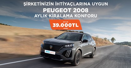 Şirketinizin İhtiyaçlarına uygun Peugeot 2008 Aylık Kiralama Konforu